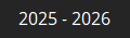 2025 - 2026